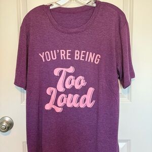 Purple Graphic Tee with Pink Text too loud , calm down